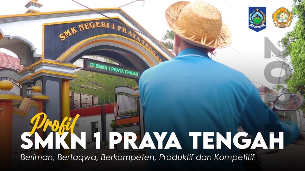 Profil SMKN 1 PRAYA TENGAH Tahun 2025
