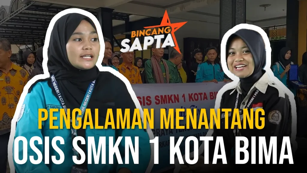 Pengalaman Menantang OSIS SMKN 1 KOTA BIMA - Bincang Sapta SMKN 1 PRAYA TENGAH