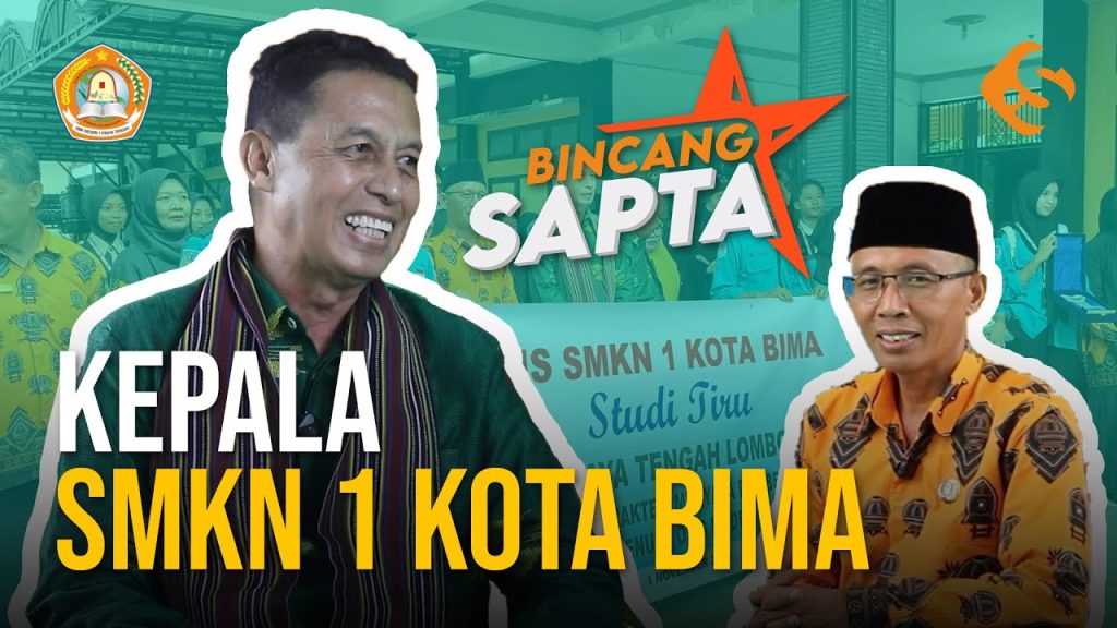 Kepala SMKN 1 Kota Bima - Bincang Sapta SMKN 1 Praya Tengah