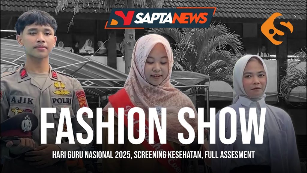 🔴 Hari Guru Nasional 2025, Fashion Show, Screening Kesehatan | SAPTANEWS - SENIN, 01 DESEMBER 2025